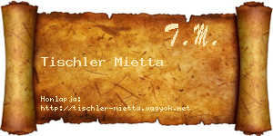 Tischler Mietta névjegykártya